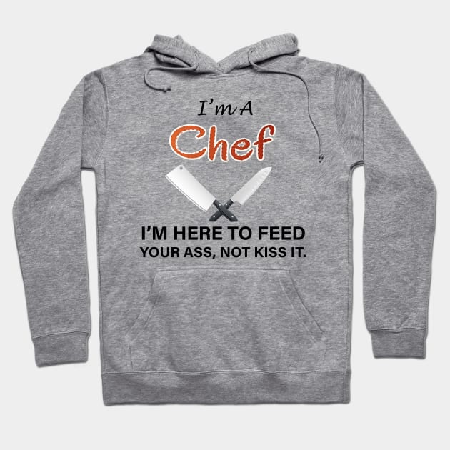 I'm A Chef Hoodie by Trenkey Creations